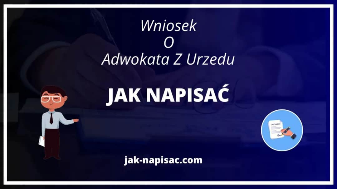 Jak uzasadnić wniosek o adwokata z urzędu i uniknąć odrzucenia